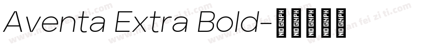 Aventa Extra Bold字体转换